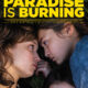 Affiche du film "Paradise is Burning"