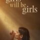 Affiche du film "Girls Will Be Girls"