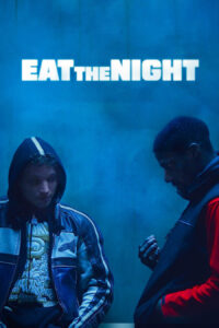 Affiche du film "Eat the Night"