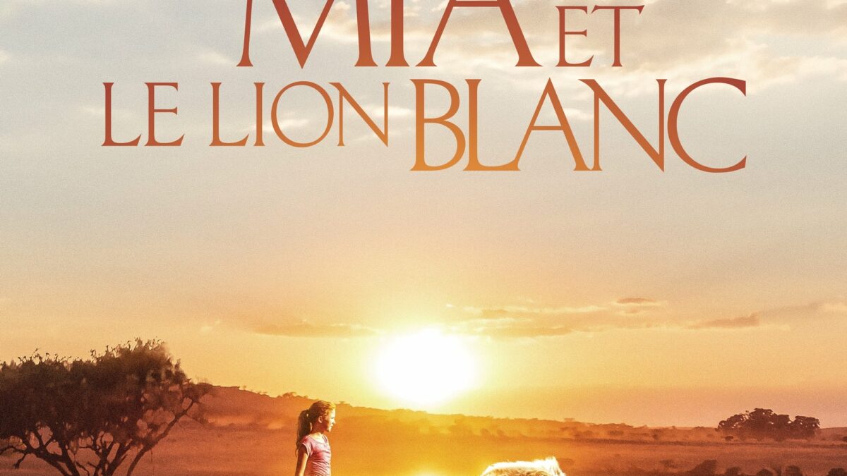 Affiche du film "Mia et le lion blanc"