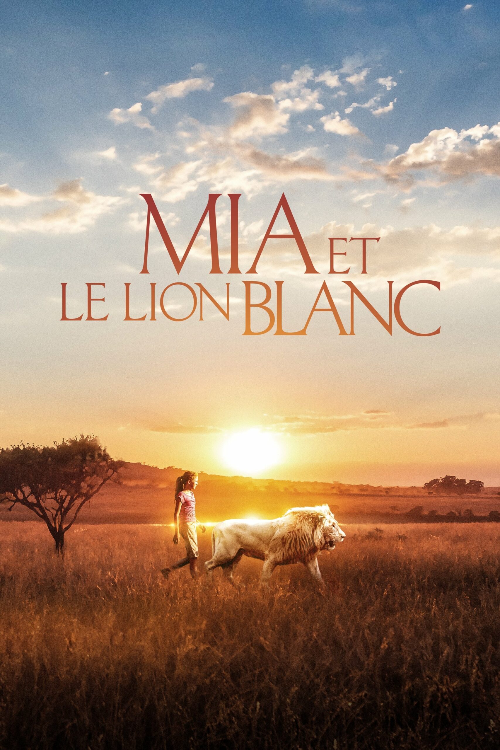 Affiche du film "Mia et le lion blanc"