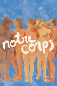Affiche du film "Notre corps"