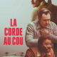 Affiche du film "La Corde au cou"