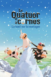 Affiche du film "Le Quatuor à cornes : Là-haut sur la montagne"