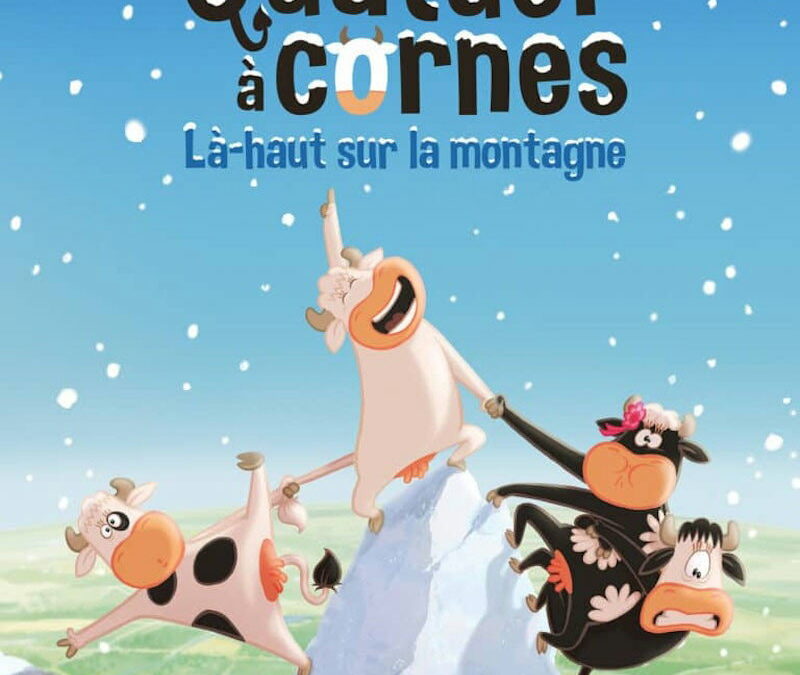 Affiche du film "Le Quatuor à cornes : Là-haut sur la montagne"
